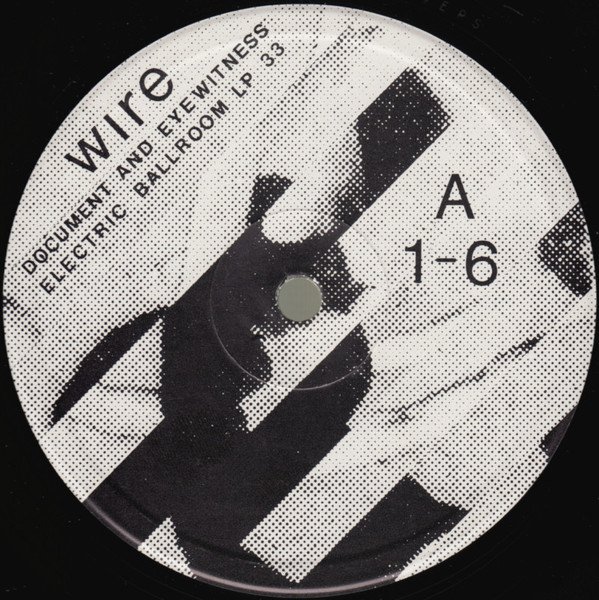 Wire - Document And Eyewitness (LP, Album, RP + 12", MiniAlbum, RP) - Image 3