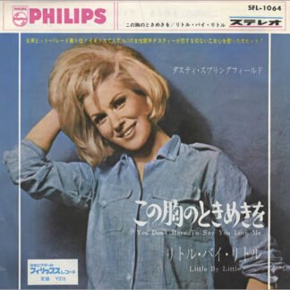 ダスティ・スプリングフィールド* - この胸のときめきを = You Don't Have To Say You Love Me (7", Single)