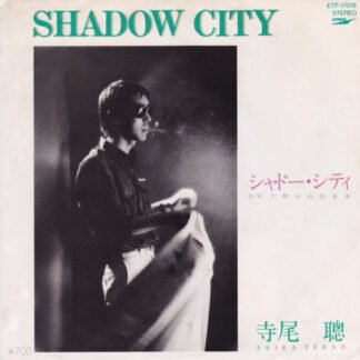 寺尾聰* - Shadow City / 予期せぬ出来事 (7")
