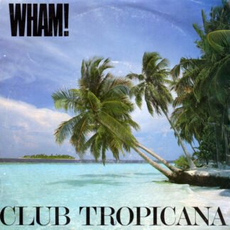 Wham! - Club Tropicana (7", Single, Inj)