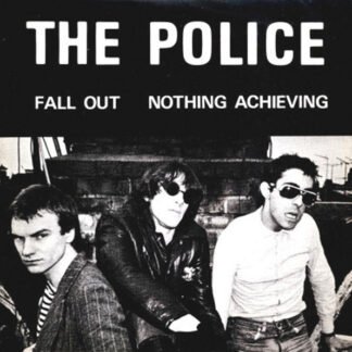 The Police - Fall Out / Nothing Achieving (7", Single)