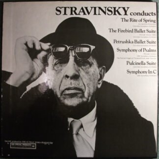 Igor Stravinsky, Columbia Symphony Orchestra, CBC Symphony Orchestra, The Festival Singers Of Toronto* - Stravinsky Conducts Stravinsky (3xLP, Album + Box, Comp)