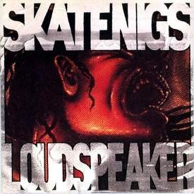Skatenigs - Loudspeaker (12")