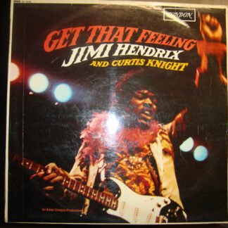 Jimi Hendrix And Curtis Knight - Get That Feeling (LP, Album)