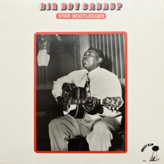 Big Boy Crudup* - Star Bootlegger (LP, Comp, Mono)