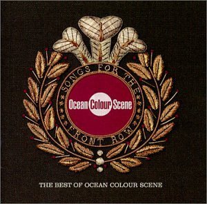 Ocean Colour Scene - Songs For The Front Row (The Best Of Ocean Colour Scene) (CD, Comp)