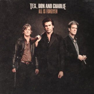 Tex, Don And Charlie* - All Is Forgiven (CD, Album)
