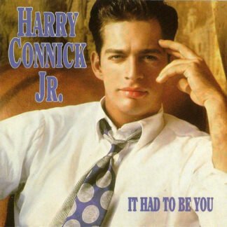 Harry Connick Jr.* - It Had To Be You (CD, Comp)