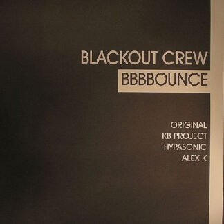 Blackout Crew - BBBBounce (12", Promo)