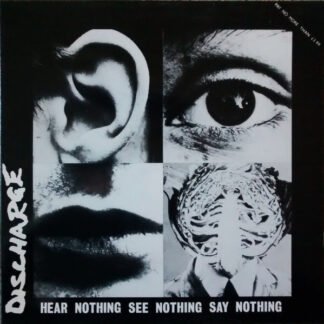 Discharge - Hear Nothing See Nothing Say Nothing (LP, Album, RP, Gat)