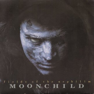 Fields Of The Nephilim - Moonchild (7", Single)
