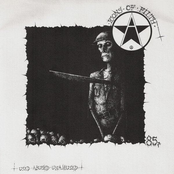 Icons Of Filth - Used, Abused, Unamused (7", EP)