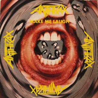 Anthrax - Make Me Laugh (7")