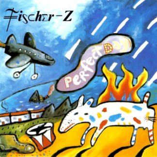 Fischer-Z - Perfect Day (7", Single)