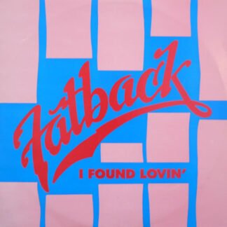 The Fatback Band - I Found Lovin' (12")