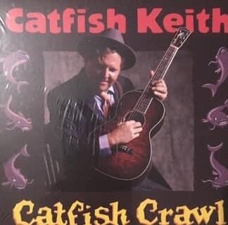 Catfish Keith - Catfish Crawl  (CD, Album, Car)