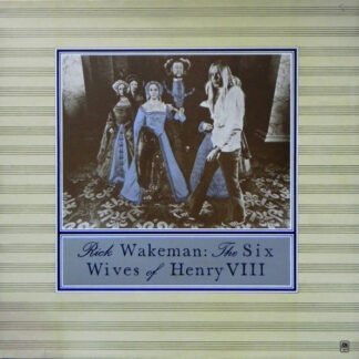 Rick Wakeman - The Six Wives Of Henry VIII (LP, Album, RE, Gat)
