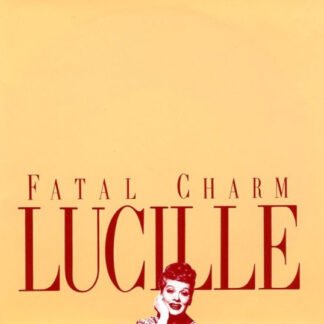Fatal Charm - Lucille (7", Single)