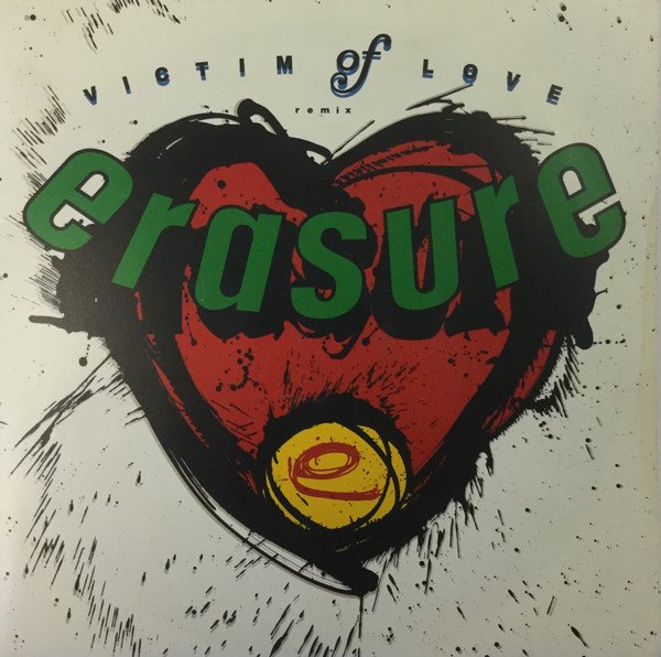 Erasure - Victim Of Love (Remix) (7", Single, Lar)