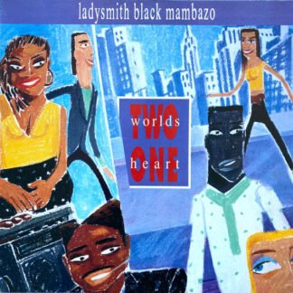 Ladysmith Black Mambazo - Two Worlds One Heart (LP, Album)