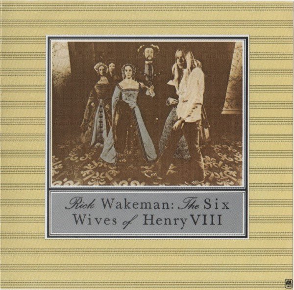 Rick Wakeman - The Six Wives Of Henry VIII (CD, Album, RE, PMD)
