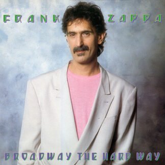 Frank Zappa - Broadway The Hard Way (LP, Album, Gat)