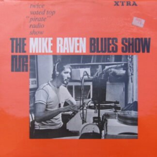 Various - The Mike Raven Blues Show (LP, Album, Comp)