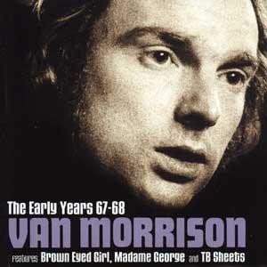 Van Morrison - The Early Years 67-68 (CD, Comp)