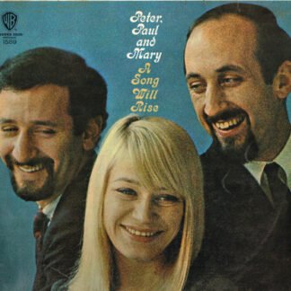 Peter, Paul And Mary* - A Song Will Rise (LP, Album, Mono)