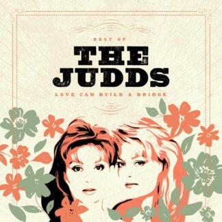 The Judds - Best Of The Judds (Love Can Build A Bridge) (LP, Comp)