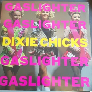 Dixie Chicks - Gaslighter (LP, Album)