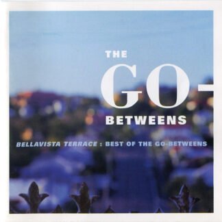 The Go-Betweens - Bellavista Terrace: Best Of The Go-Betweens (CD, Comp)
