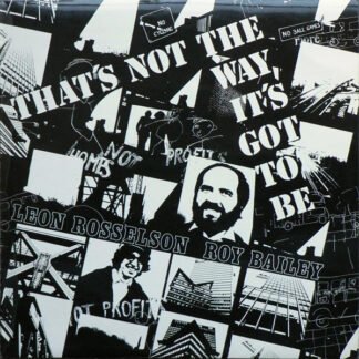 Leon Rosselson, Roy Bailey - That's Not The Way It's Got To Be (LP, Album)