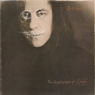 Bob Geldof - The Vegetarians Of Love (LP, Album)