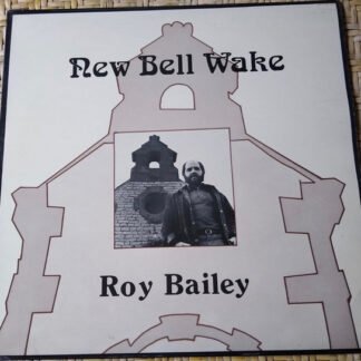 Roy Bailey - New Bell Wake (LP, Album)