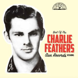 Charlie Feathers - Best Of The Sun Records Sessions (LP, Comp, Mono)
