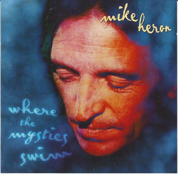 Mike Heron (2) - Where The Mystics Swim (CD, Album)