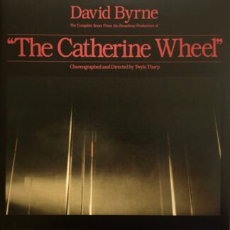 David Byrne - The Complete Score From The Broadway Production Of "The Catherine Wheel" (2xLP, Album, RSD, RE)