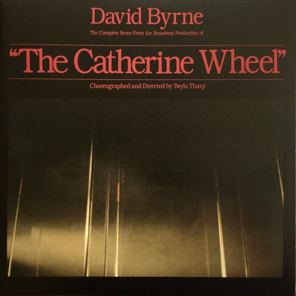 David Byrne - The Complete Score From The Broadway Production Of "The Catherine Wheel" (2xLP, Album, RSD, RE)