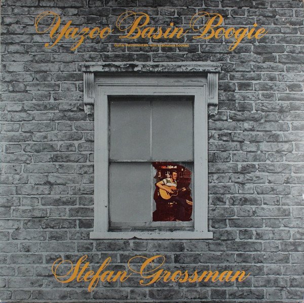 Stefan Grossman - Yazoo Basin Boogie (LP, Album, Mono, RE)