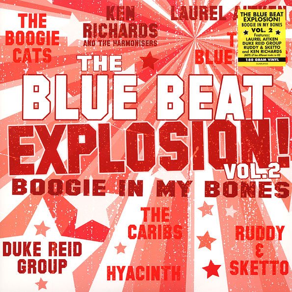 Laurel Aitken - The Blue Beat Explosion Vol. 2 (Boogie In My Bones) (LP, Comp)