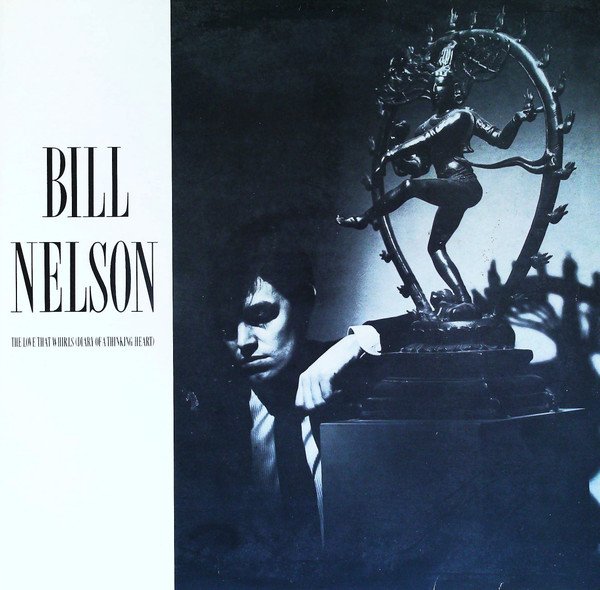 Bill Nelson - The Love That Whirls (Diary Of A Thinking Heart) / La Belle Et La BĂȘte (Beauty And The Beast) (LP, Album + LP, Album)