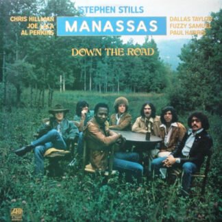 Stephen Stills, Manassas - Down The Road (LP, Album)