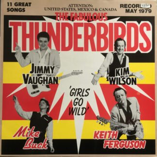The Fabulous Thunderbirds - Girls Go Wild (LP, Album)