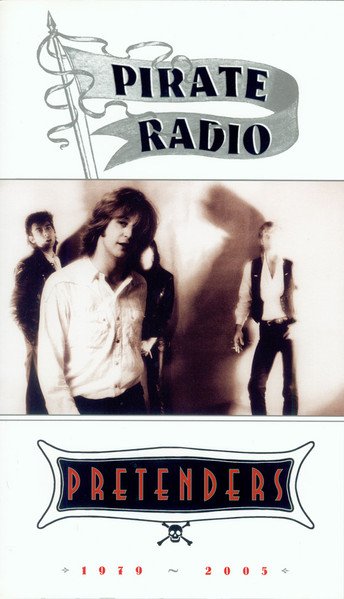 Pretenders* - Pirate Radio 1979 ~ 2005 (4xCD, Comp, RM + DVD-V, Comp) - Image 3