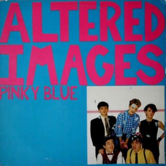 Altered Images - Pinky Blue (LP, Album)