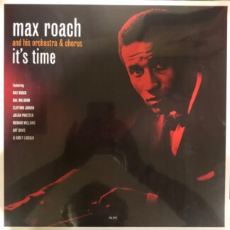 Max Roach And His Orchestra & Chorus* - It's Time (LP, Album, Mono)