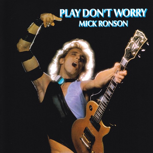 Mick Ronson - Play Don't Worry (LP, Album, Ltd, RE, Gat)