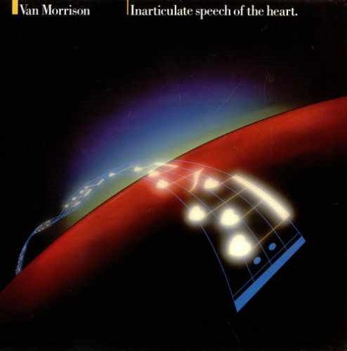 Van Morrison - Inarticulate Speech Of The Heart (LP, Album)