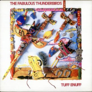The Fabulous Thunderbirds - Tuff Enuff (LP, Album)